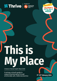 Thrive Primary School Childrens Mental Health Week Resource Pack